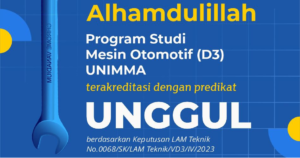 D3 Otomotif Unimma terakreditasi “UNGGUL”